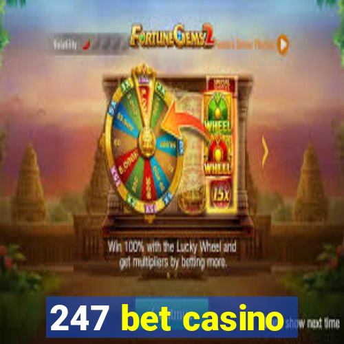 247 bet casino